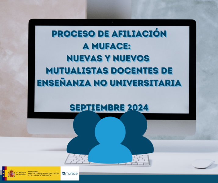 Incorporación de nuevos mutualistas docentes de enseñanza no universitaria a MUFACE