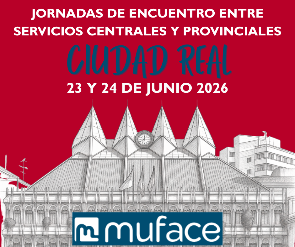 Reunión de trabajo de MUFACE en Ciudad Real