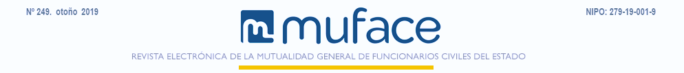 REVISTA ELECTRÓNICA DE MUFACE. Nº 249. OTOÑO 2019