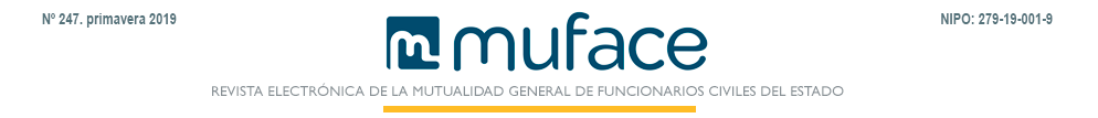 REVISTA ELECTRÓNICA DE MUFACE. Nº 247. PRIMAVERA 2019