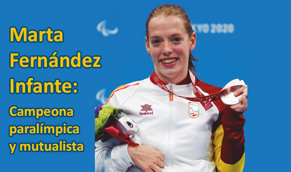 Marta Fernández Infante: Campeona paralímpica y mutualista 2 de 3